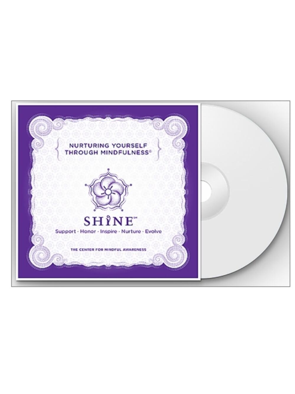 NEW S.H.I.N.E. Nurturing Yourself Through Mindfulness Meditation CD (2009)